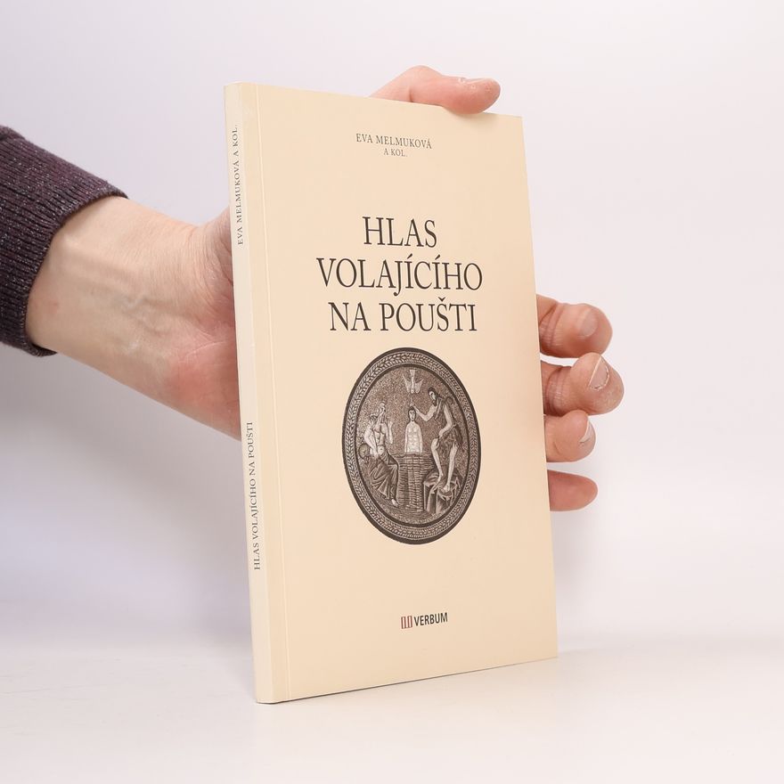Eva Melmuková Hlas volajícího na poušti