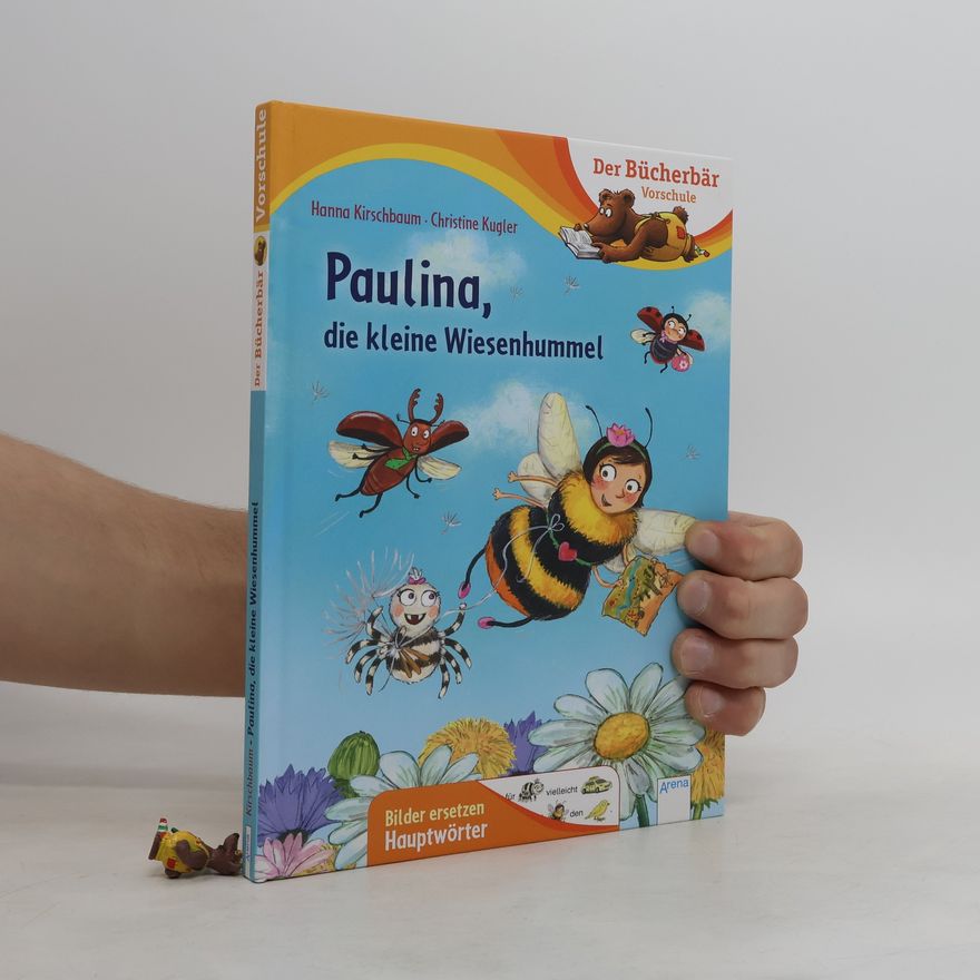 Hanna Kirschbaum Paulina, die kleine Wiesenhummel