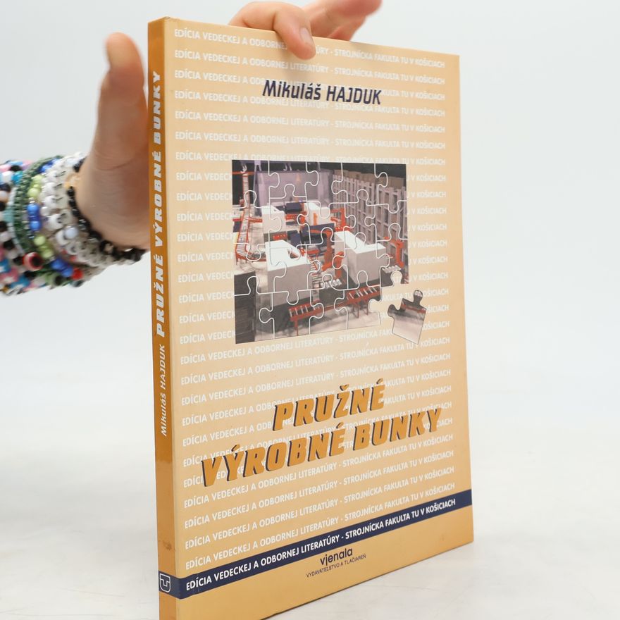 Mikuláš Hajduk Pružné výrobné bunky