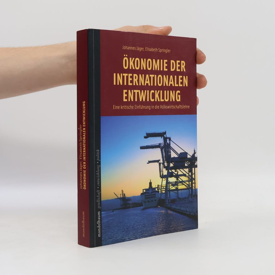 Johannes Jager Ökonomie der internationalen Entwicklung