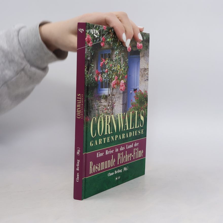 Claus Beling Cornwalls Gartenparadiese