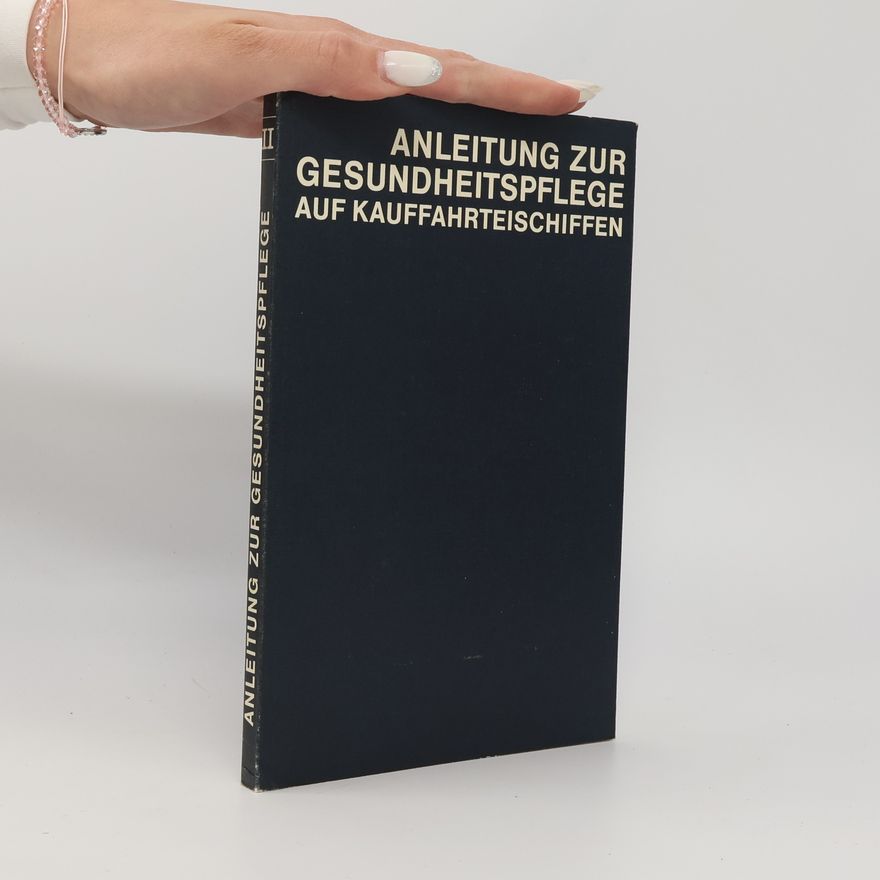 Peter V. Lundt Anleitung zur Gesundheitspflege auf Kauffahrteischiffen