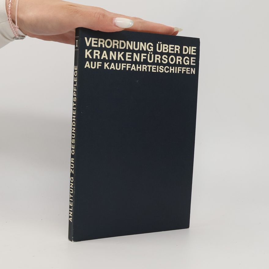 Autorenkollektiv Verordnung über die Krankenfürsorge auf Kauffahrteischiffen