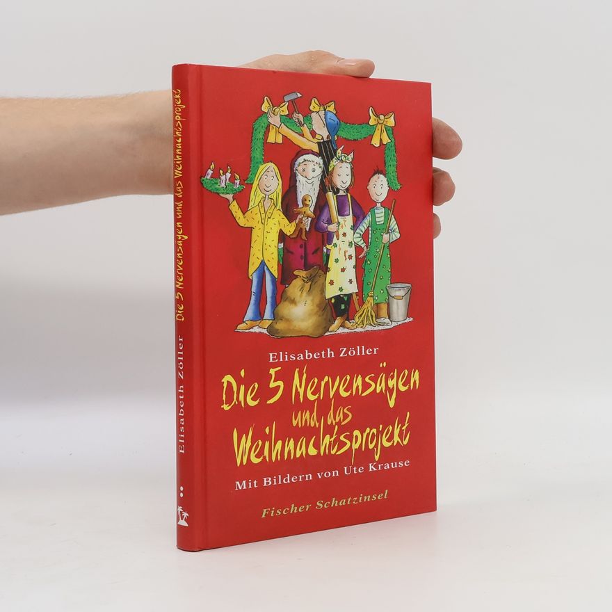 Elisabeth Zöller Die 5 Nervensägen und das Weihnachtsprojekt