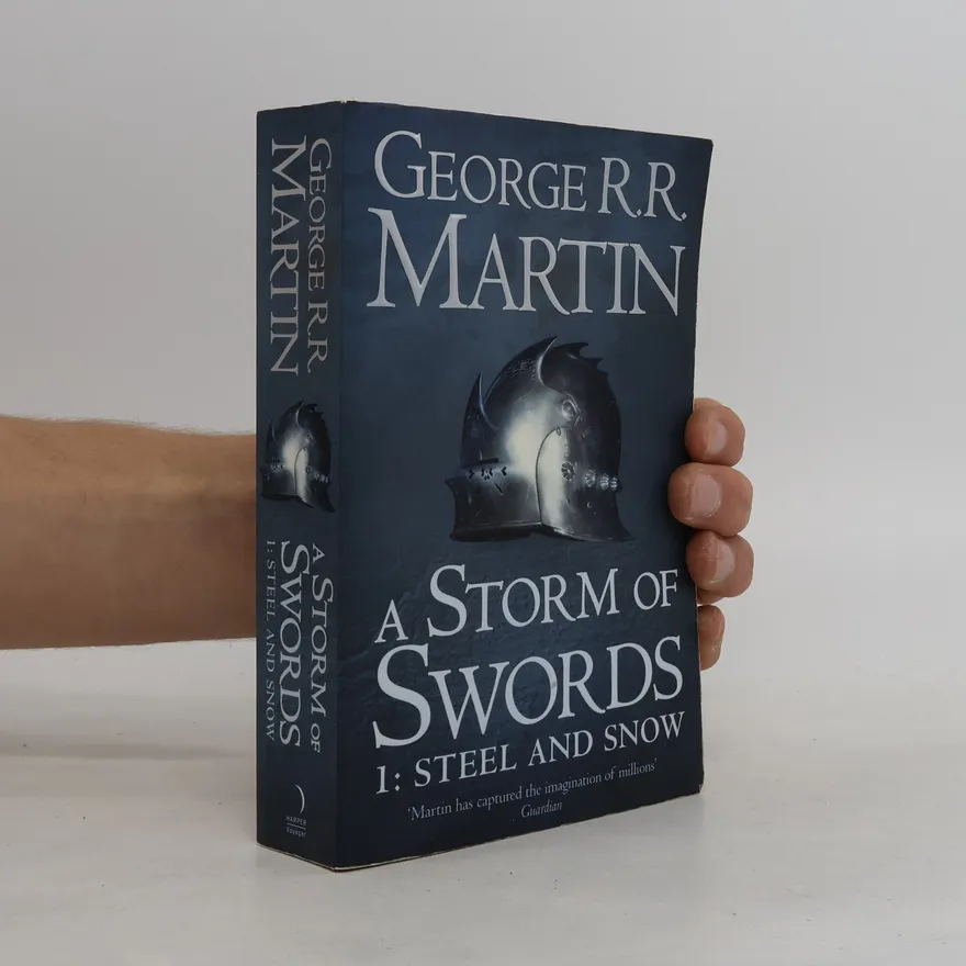 A Storm of Swords 1: Steel and Snow | George R. R. Martin | Book