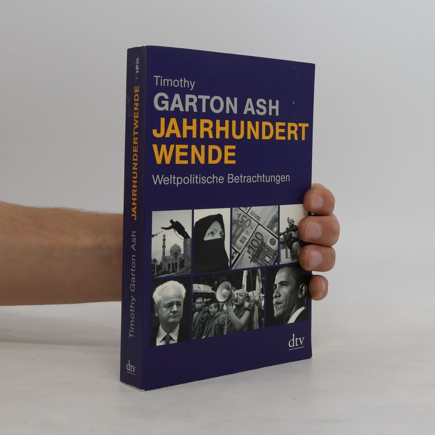 Timothy Garton Ash Jahrhundertwende