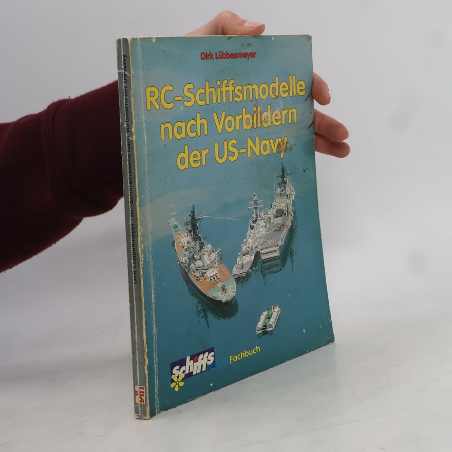 Dirk Lübbesmeyer RC-Schiffsmodelle nach Vorbildern der US-Navy