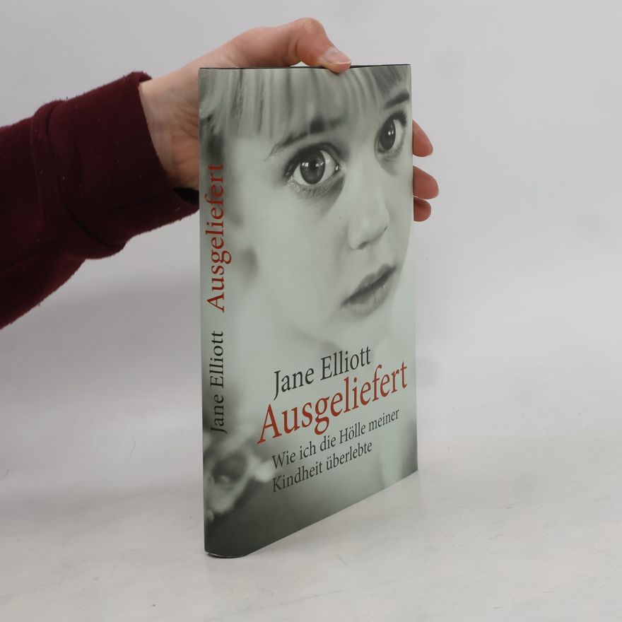 Jane Elliott Ausgeliefert