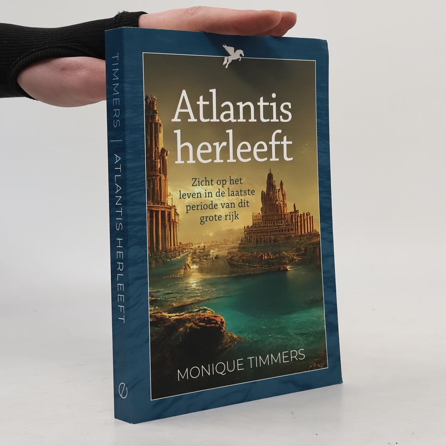 Monique Timmers Atlantis herleeft