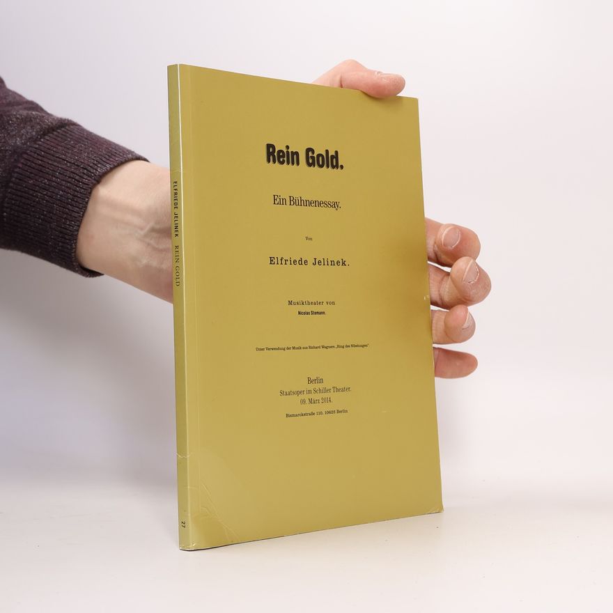 Elfriede Jelinek Rein Gold