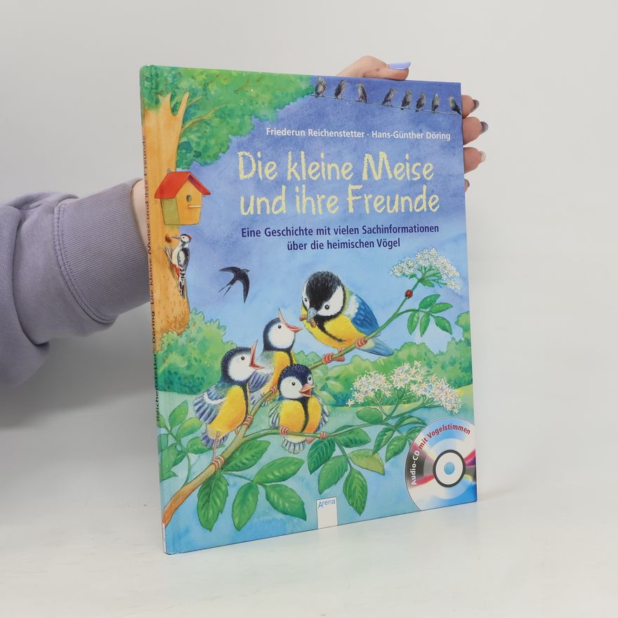 Friederun Reichenstetter Die kleine Meise und ihre Freunde