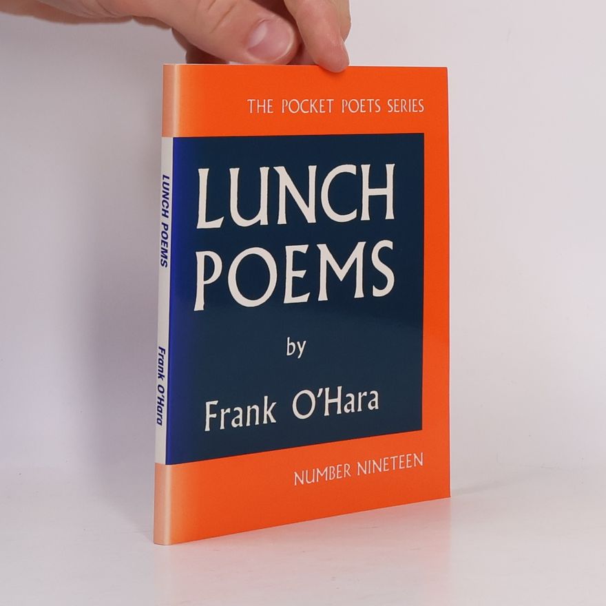 Frank O. Hara Lunch Poems