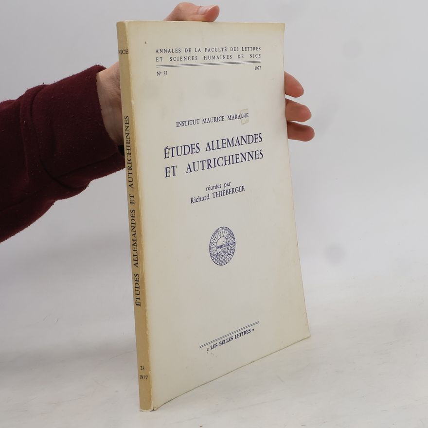 Richard Thieberger Etudes allemandes et autrichiennes