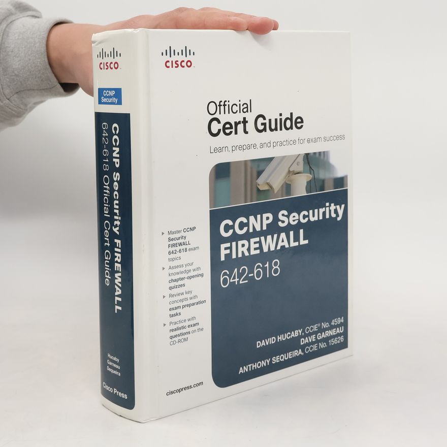 Anthony J. Sequeira CCNP Security Firewall 642-618 Official Cert Guide