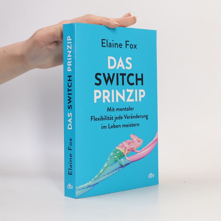 Elaine Fox Das Switch-Prinzip