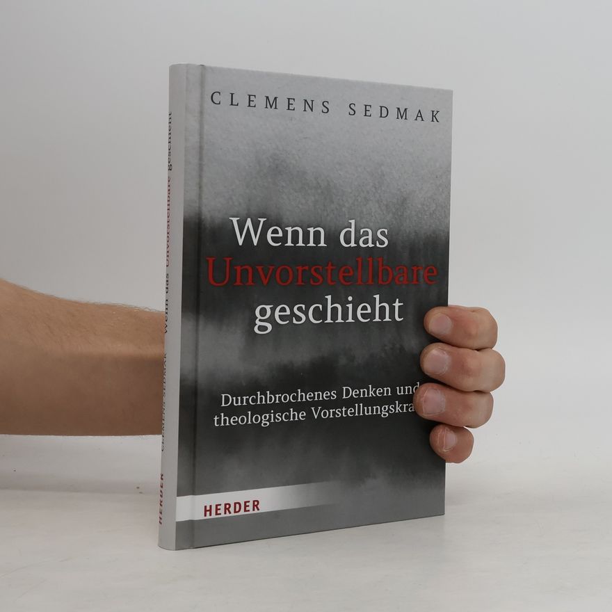 Clemens Sedmak Wenn das Unvorstellbare geschieht