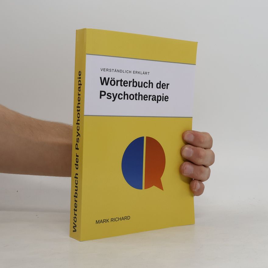 Mark Richard Wörterbuch der Psychotherapie