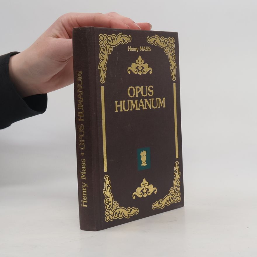 Henry Mass Opus humanum