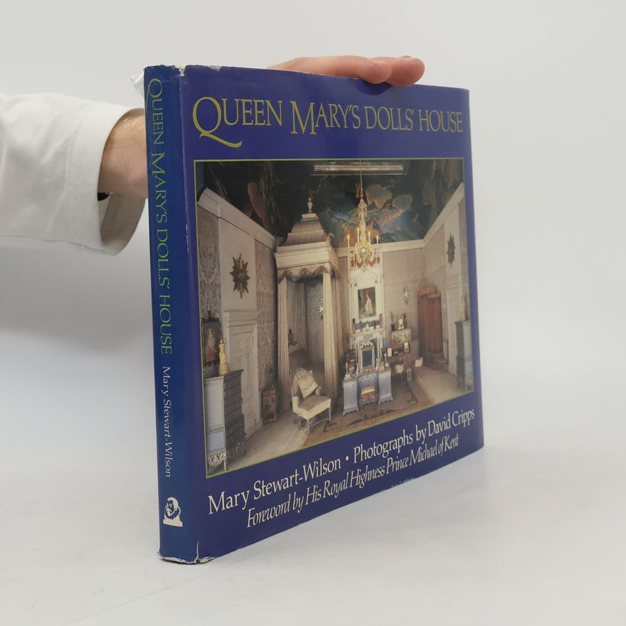 Mary Stewart Queen Mary's Dolls' House