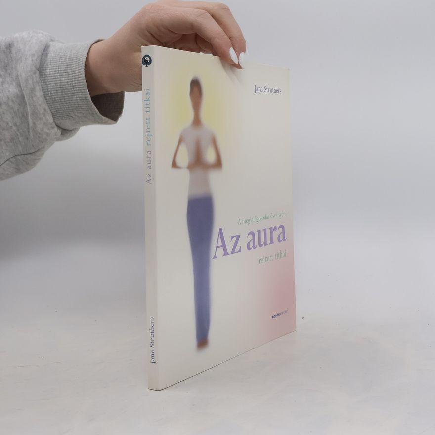 Jane Struthers Az aura rejtett titkai
