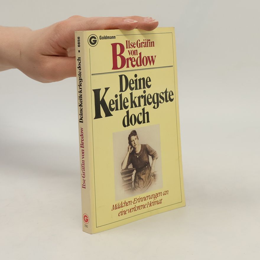 Ilse von Bredow Deine Keile kriegste doch