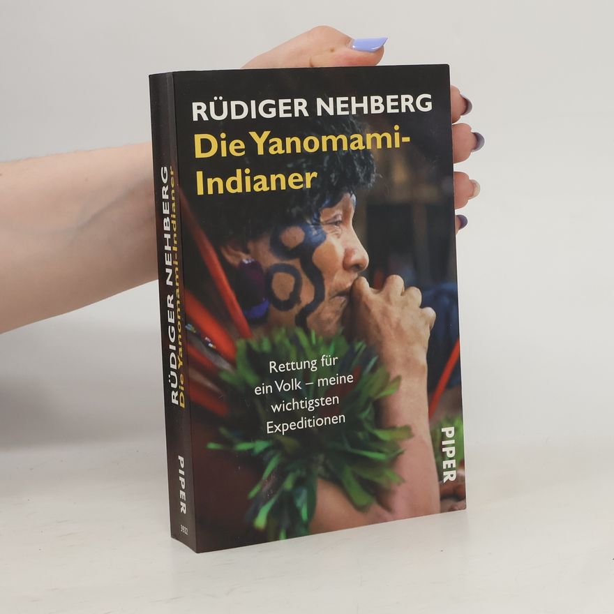 Rüdiger Nehberg Die Yanomami-Indianer