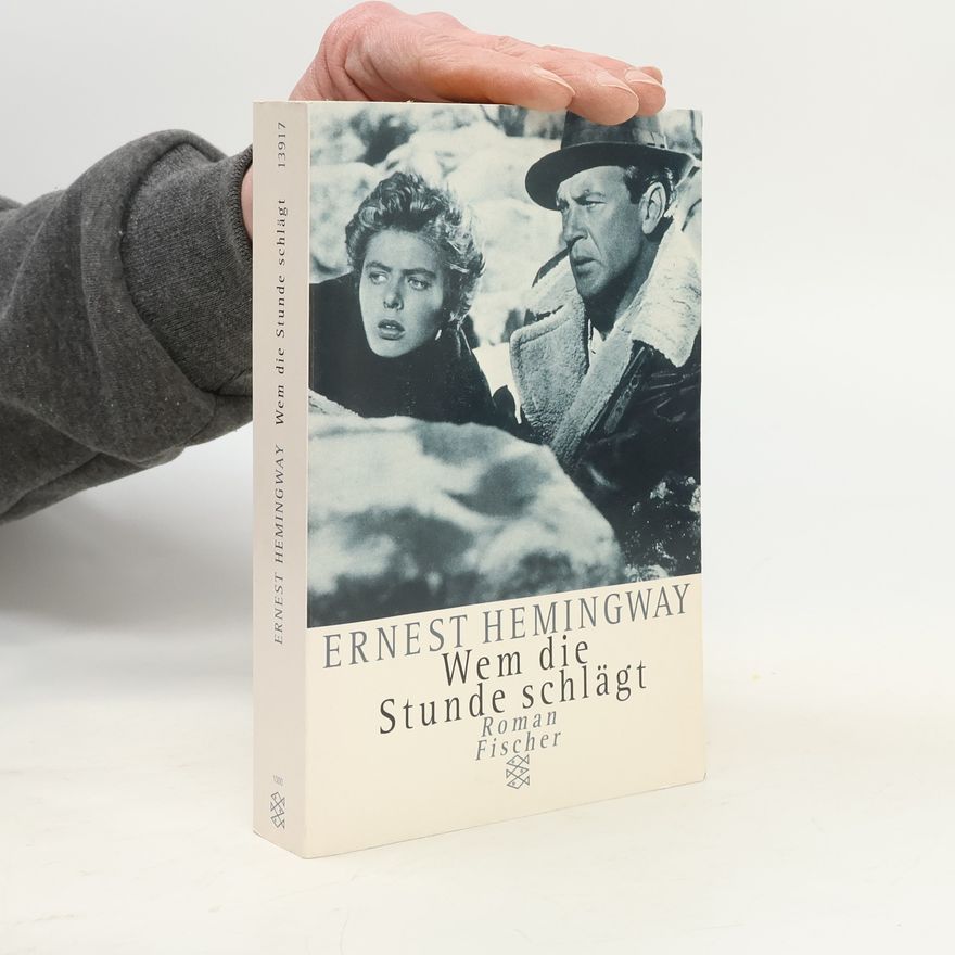 Ernest Hemingway Wem die Stunde schlägt. Roman