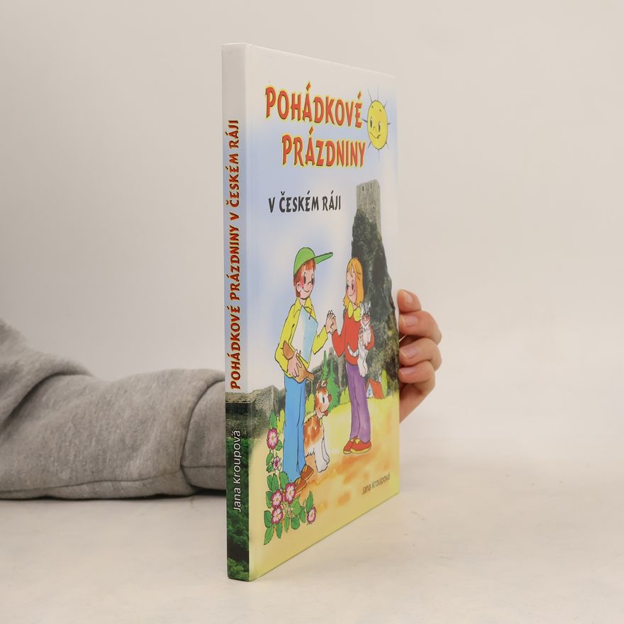 Jana Kroupová Pohádkové prázdniny v Českém ráji