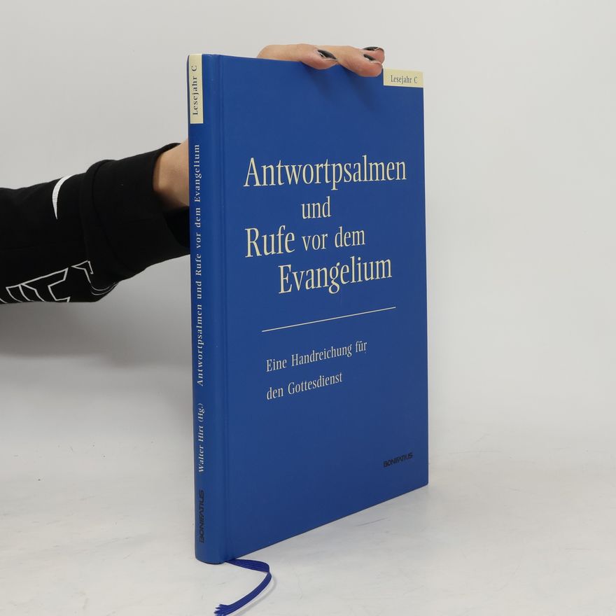Walter Hirt Antwortpsalmen und Rufe vor dem Evangelium - Lesejahr C