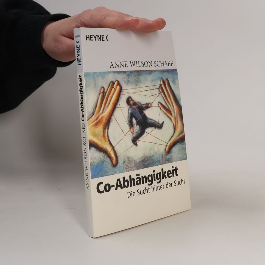 Anne Wilson Schaef Co-Abhängigkeit