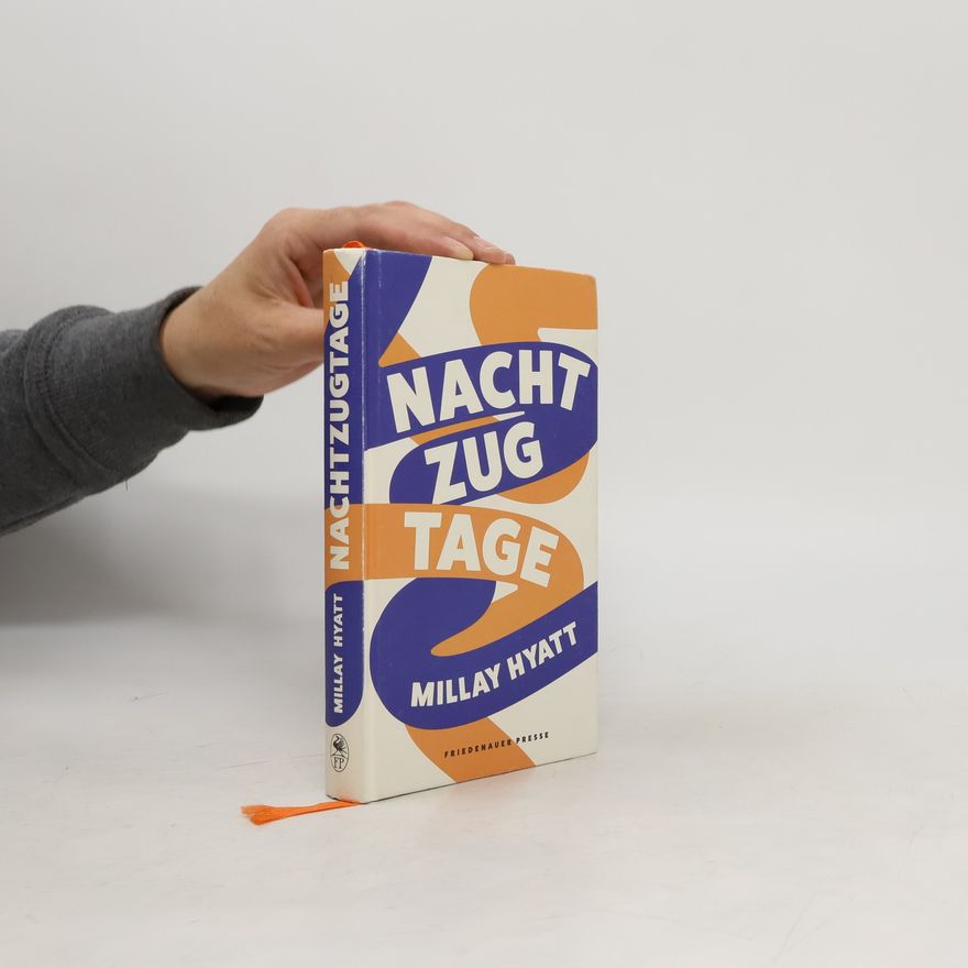 Millay Hyatt Nachtzugtage