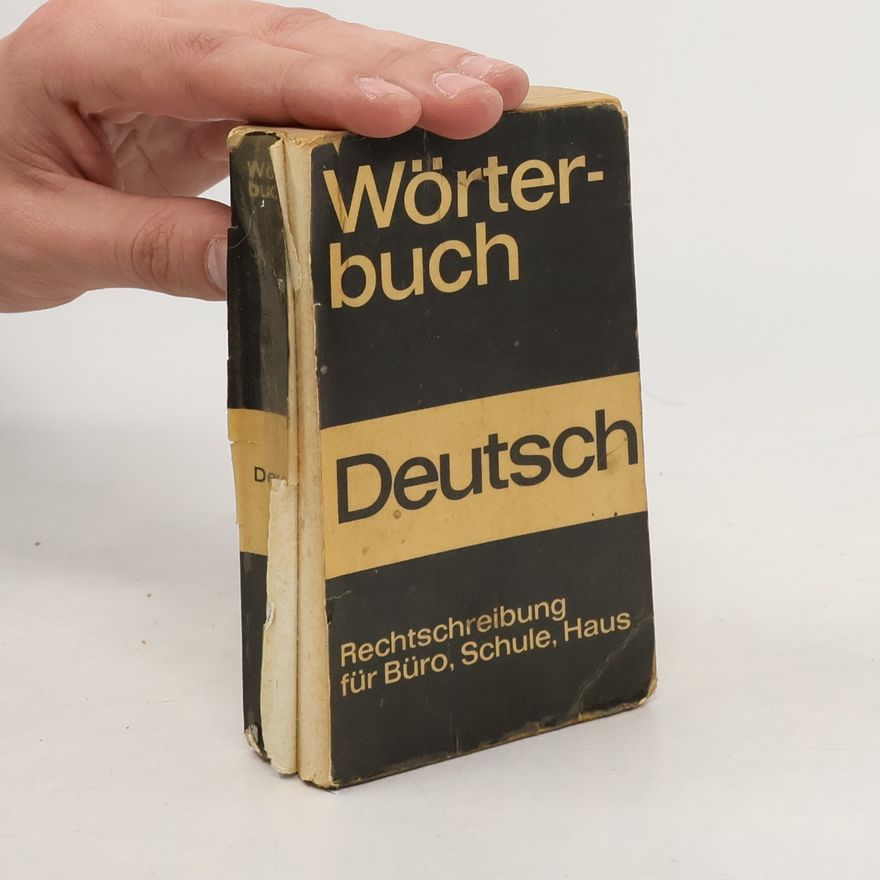 Autorenkollektiv Wörterbuch Deutsche. Rechtschreibung für Büro, Schule, Haus