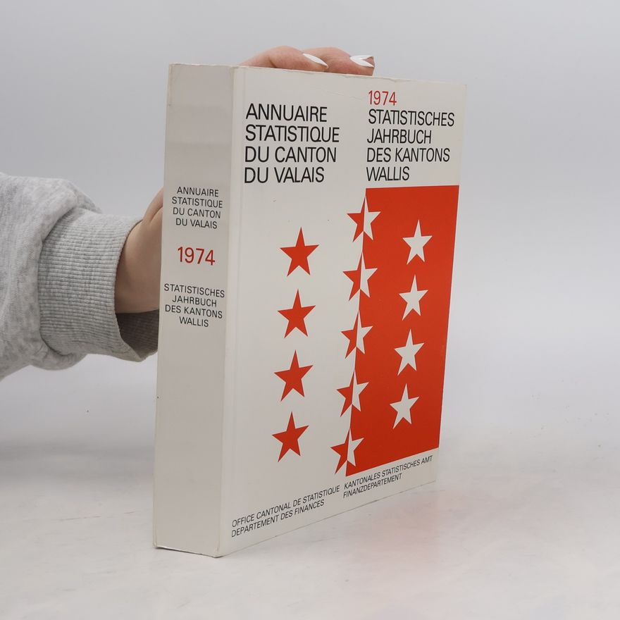 Autorenkollektiv Annuaire statistique du canton du Valais 1974. Statistisches Jahrbuch des Kantons Wallis