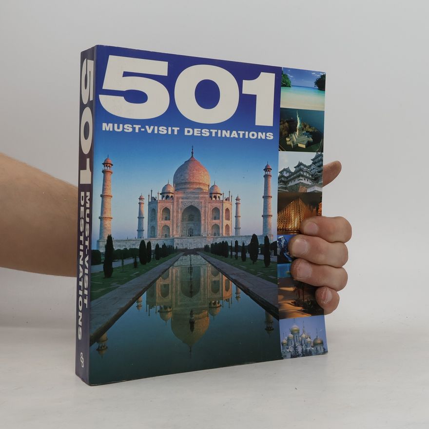 Kolektiv autorů 501 Must-Visit Destinations