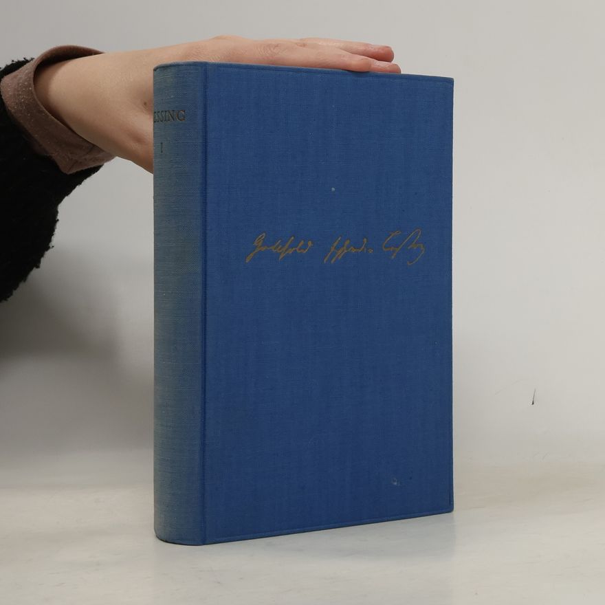 Gotthold Ephraim Lessing Lessing: Auswahl in drei Bänden. Band 1