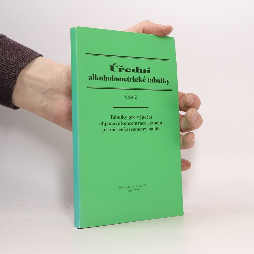 Kolektiv autorů Úřední alkoholometrické tabulky. Část 2