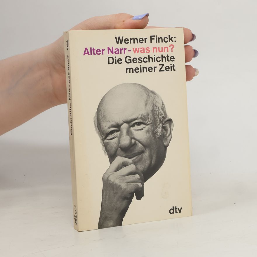 Werner Finck Alter Narr - was nun?