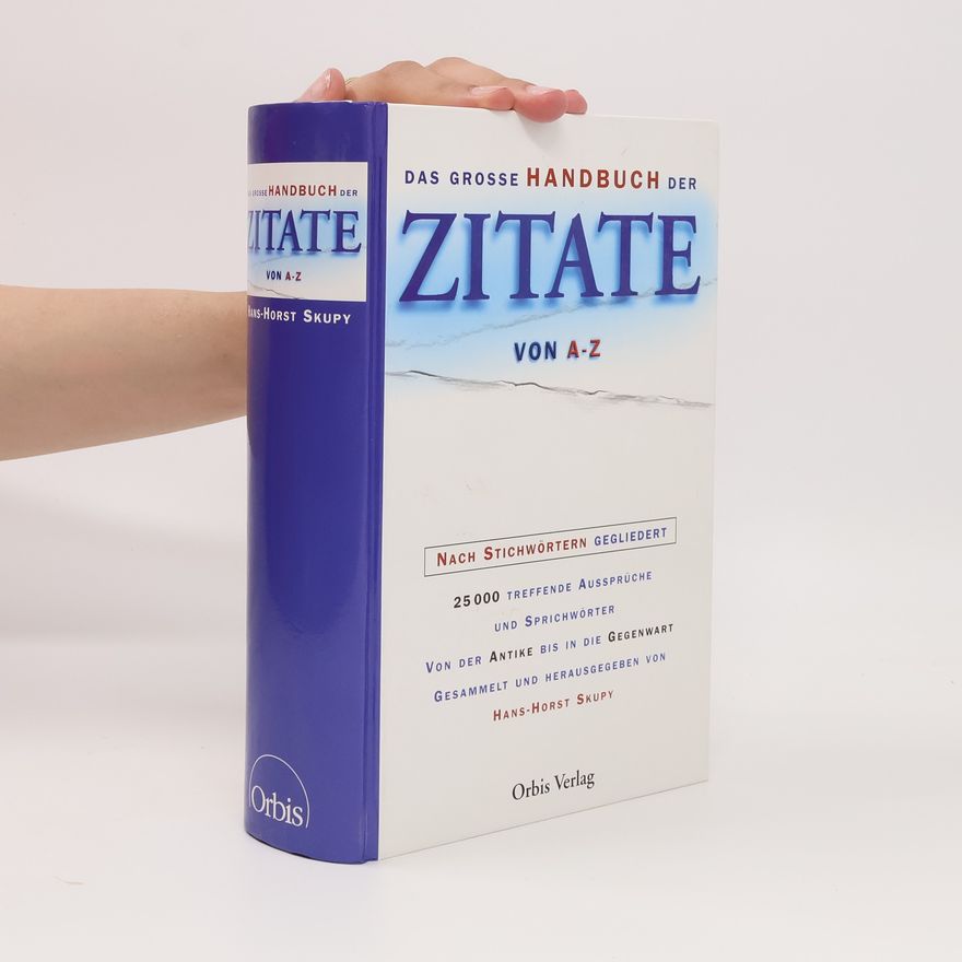 Hans-Horst Skupy Das große Handbuch der Zitate