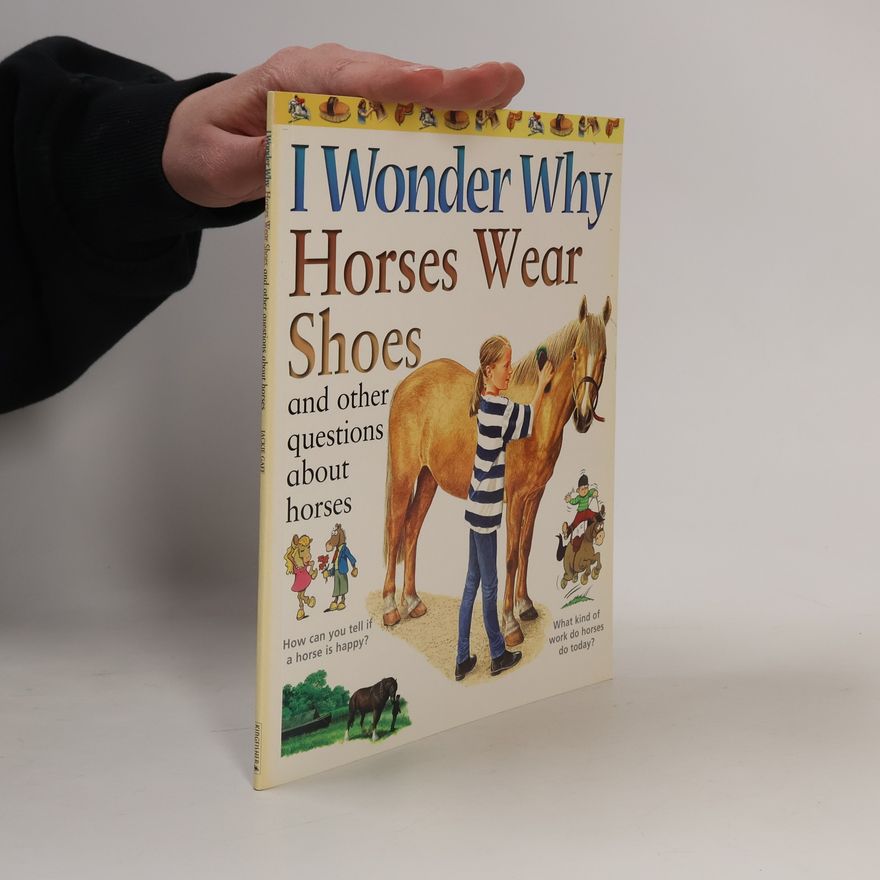 Jackie Gaff I Wonder Why Horses Wear Shoes