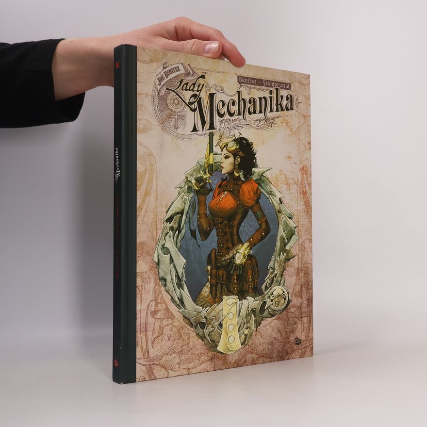 Joe Benitez Lady Mechanika & Tajemství mechanické mrtvoly