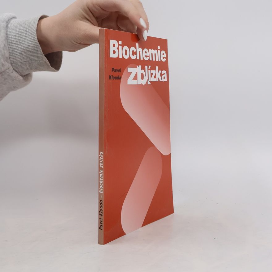 Pavel Klouda Biochemie zblízka