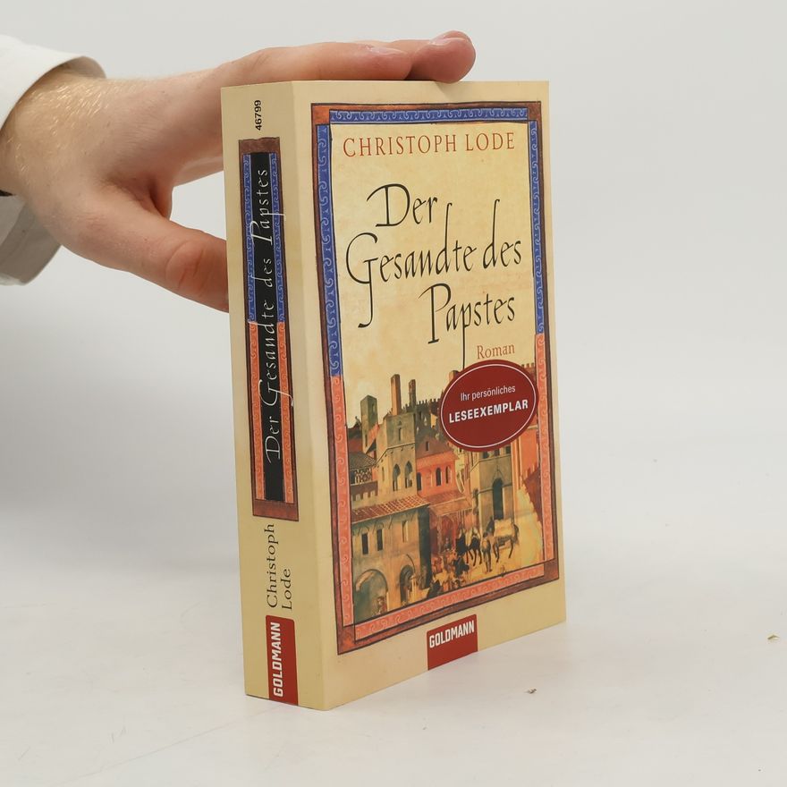 Christoph Lode Der Gesandte des Papstes