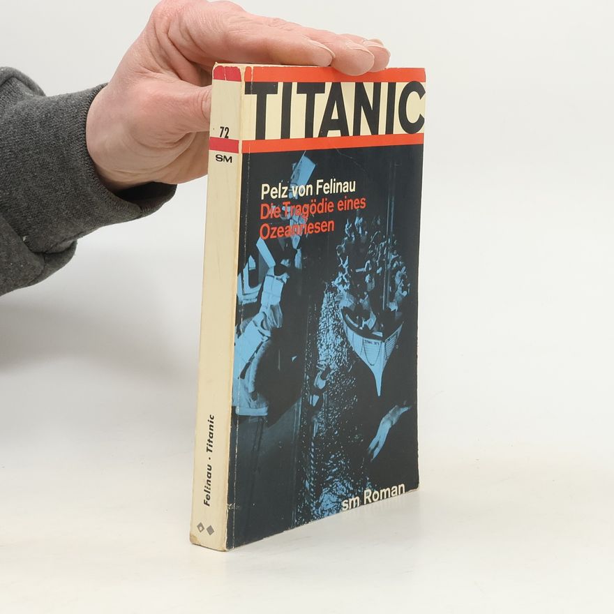 Pelz Von Felinau Titanic