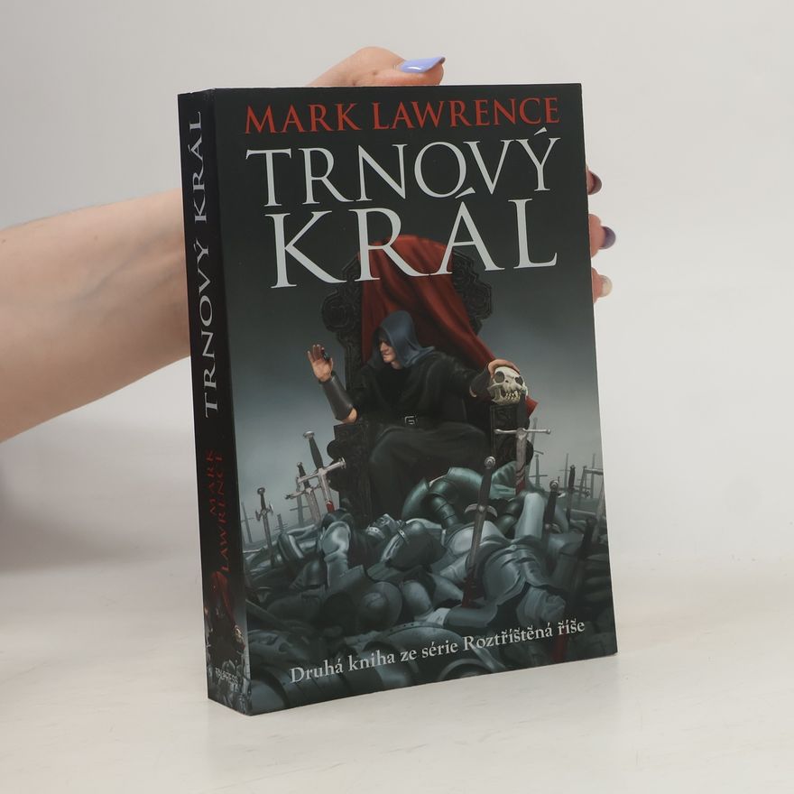 Mark Lawrence Trnový král