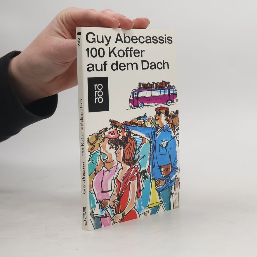 Guy Abécassis 100 [Hundert] Koffer auf dem Dach