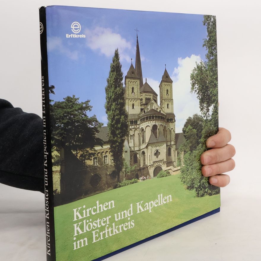 Frank Kretzschmar Kirchen, Klöster und Kapellen im Erftkreis