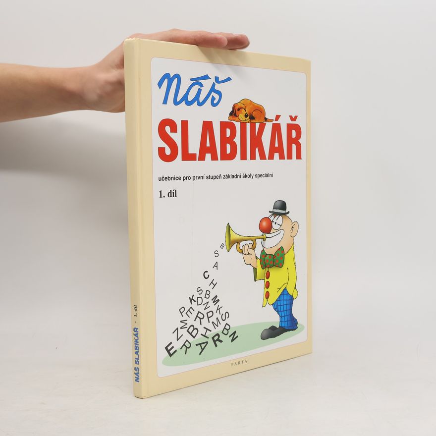 Collectif d'auteurs Náš slabikář 1. Učebnice pro první stupeň základní školy speciální