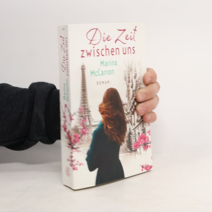 Marina McCarron Die Zeit zwischen uns