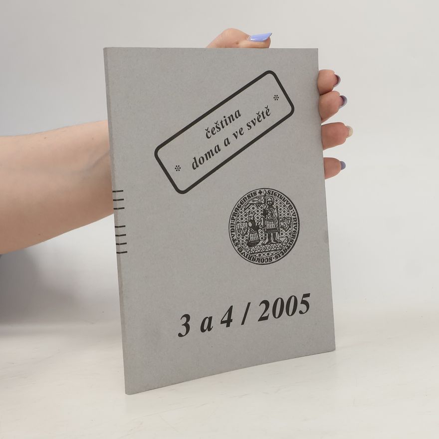 Kolektiv autorů Čeština doma a ve světě 3 a 4/2005
