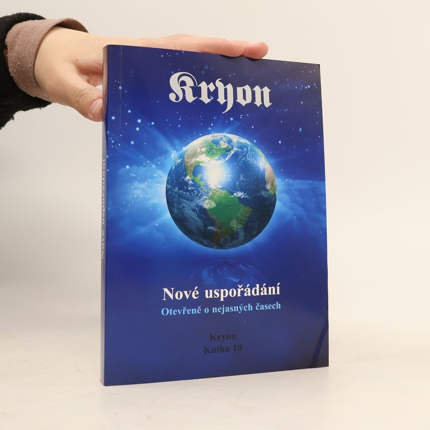 Lee Carroll Kryon 10 - Nové uspořádání